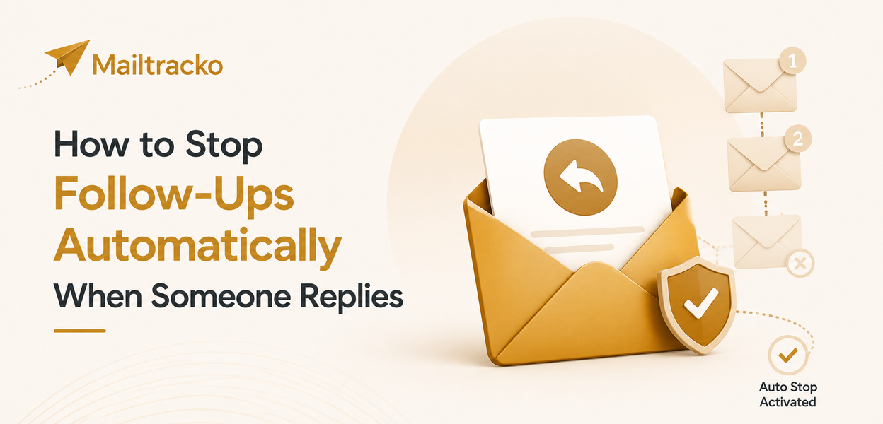 How to stop follow-ups automatically when someone replies