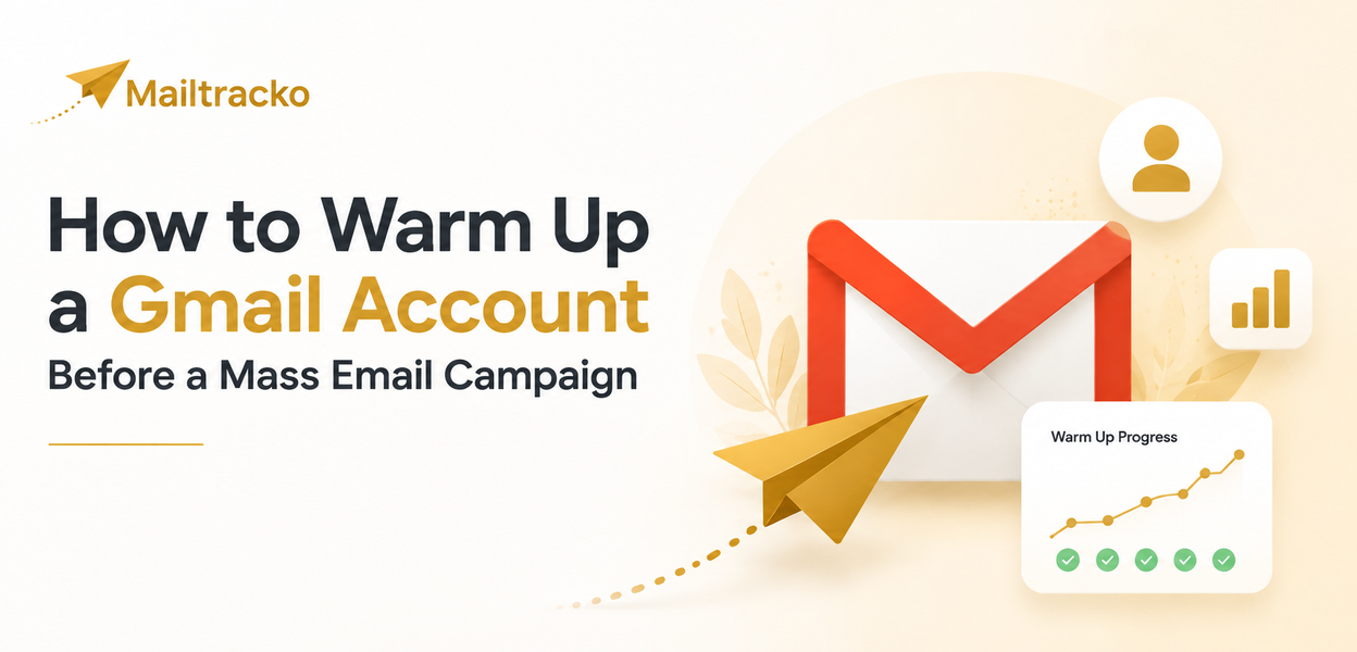 How to Warm Up a Gmail Account Before a Mass Email Campaign