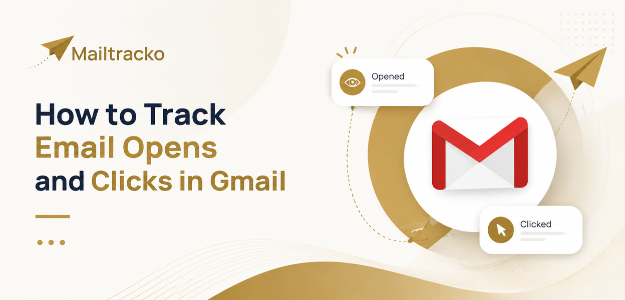 How to track email opens and clicks in Gmail